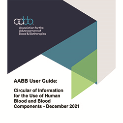 AABB User Guide: Circular Of Information For The Use Of Human Blood And ...