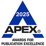 2025 APEX Awards for Publication Excellence 2025 APEX Awards for Publication Excellence